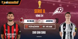 Soi Kèo AC Milan Vs Juventus 01h45 27/04/2026 - Vòng 34 Serie A 9 ac-milan-vs-juventus-bds-27-4
