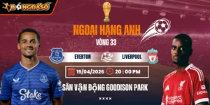 Soi Kèo Everton Vs Liverpool 20h00 19/04 - Vòng 33 Ngoại Hạng Anh 2025/26 3 everton-vs-liverpool-bds-19-4