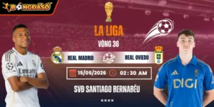 Soi Kèo Real Madrid Vs Real Oviedo 02h30 15/05/2026 - Vòng 36 La Liga 8 real-madrid-vs-real-oviedo-bds-15-5