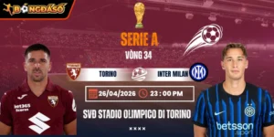 Soi Kèo Torino Vs Inter Milan 23h00 26/04 - Vòng 34 Serie A 10 torino-vs-inter-milan-bds-26-4